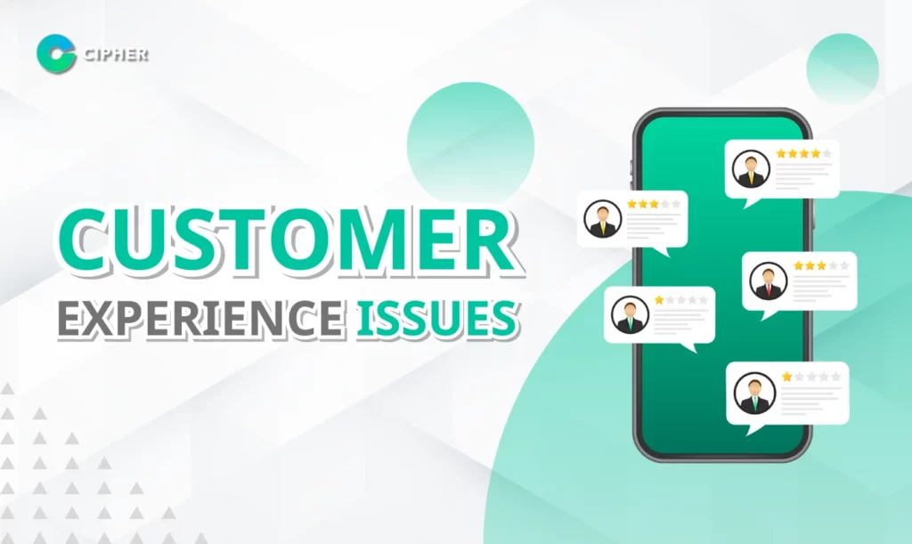 Customer Experience Issues: Why Your Sales Are Plummeting
