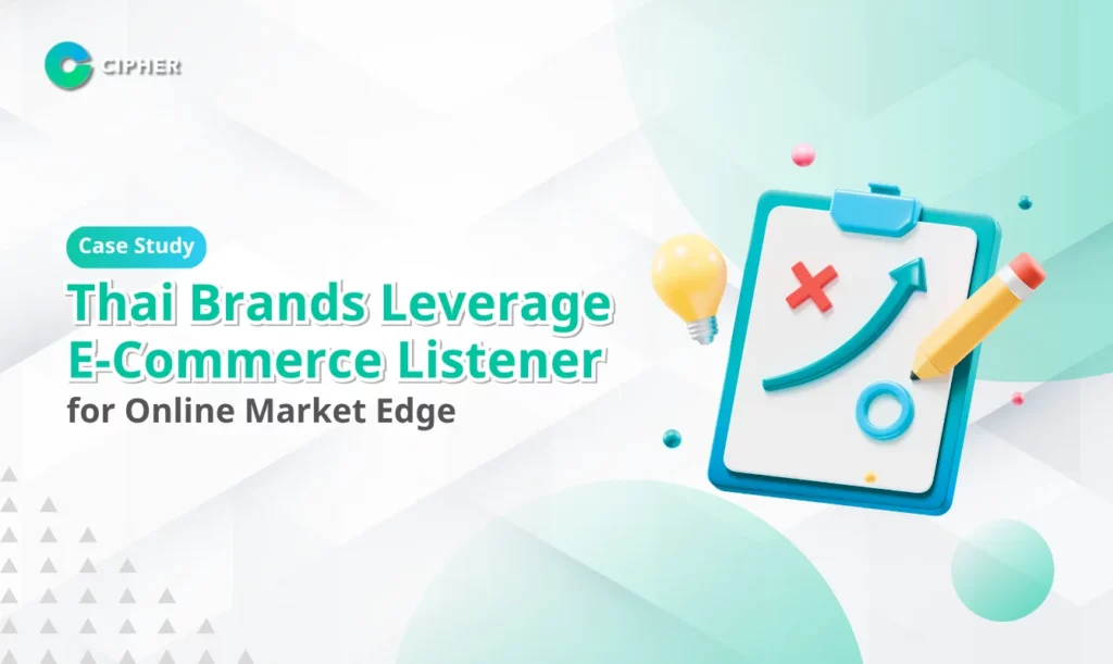 Case Study: Thai Brands Leverage E-Commerce Listener