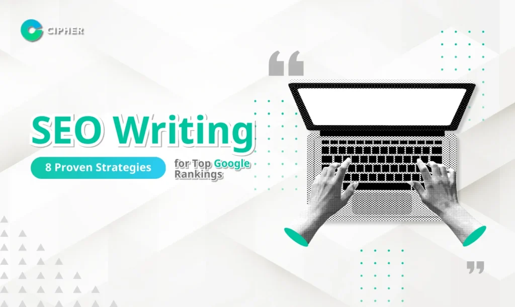 SEO Writing: 8 Proven Strategies for Top Google Rankings
