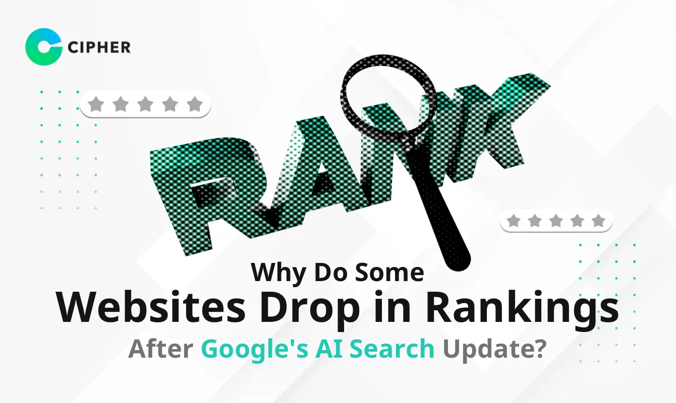 Why Do Some Websites Drop in Rankings After Google's AI Search Update?